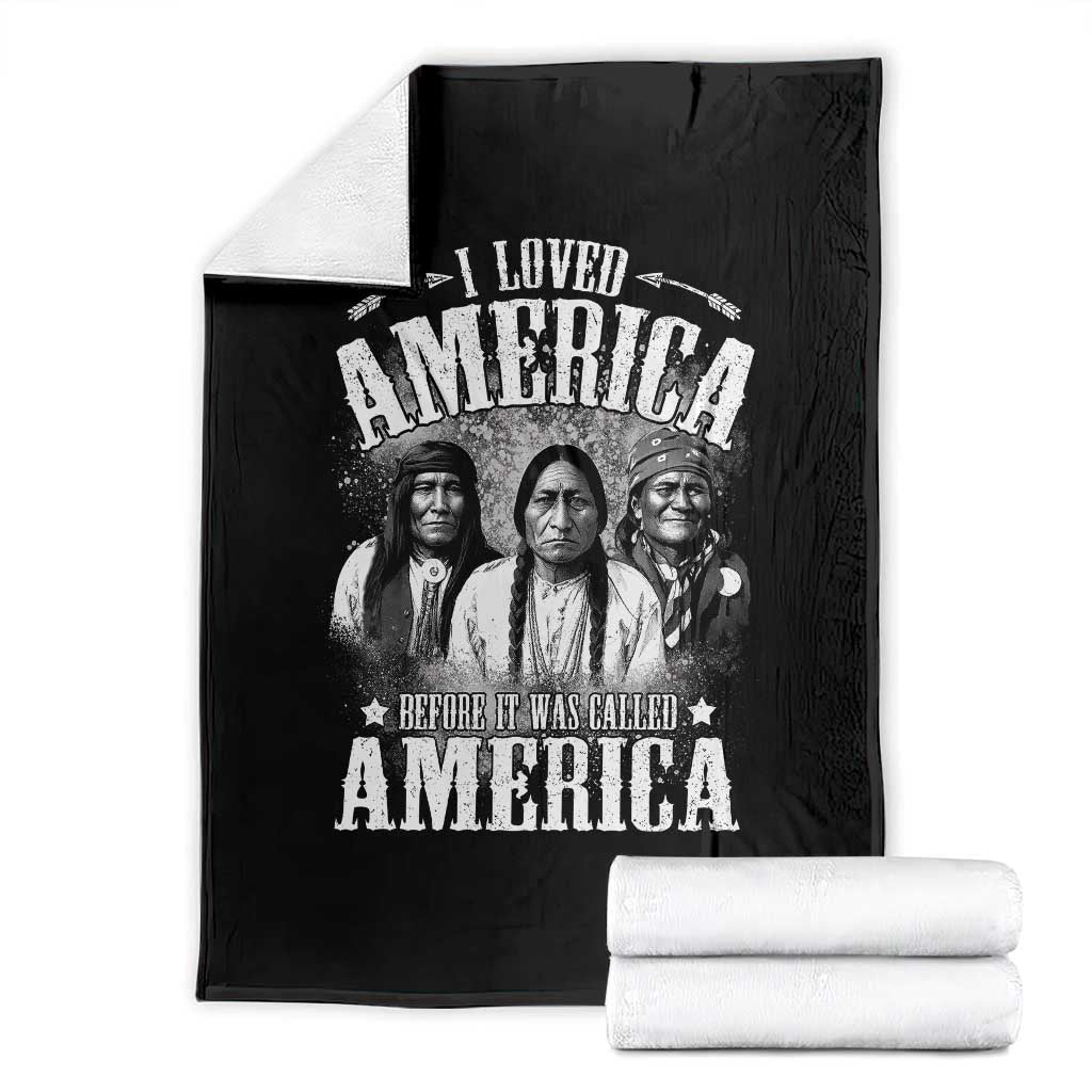 I Loved America Before It Was Called America Throw Blanket Native American - Wonder Print Shop