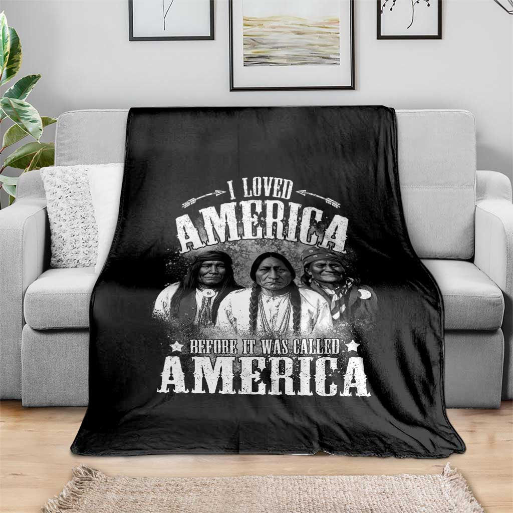 I Loved America Before It Was Called America Throw Blanket Native American - Wonder Print Shop