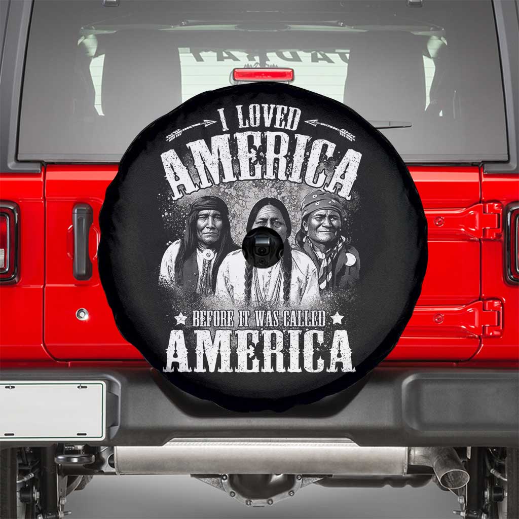 I Loved America Before It Was Called America Spare Tire Cover Native American - Wonder Print Shop