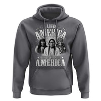 I Loved America Before It Was Called America Hoodie Native American - Wonder Print Shop