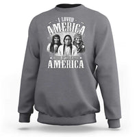 I Loved America Before It Was Called America Sweatshirt Native American - Wonder Print Shop
