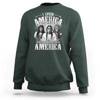 I Loved America Before It Was Called America Sweatshirt Native American - Wonder Print Shop