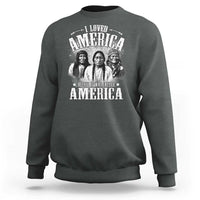 I Loved America Before It Was Called America Sweatshirt Native American - Wonder Print Shop