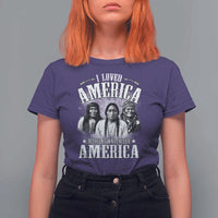 I Loved America Before It Was Called America T Shirt For Women Native American - Wonder Print Shop