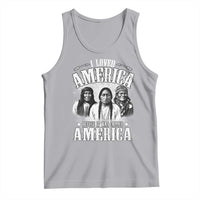 I Loved America Before It Was Called America Tank Top Native American - Wonder Print Shop
