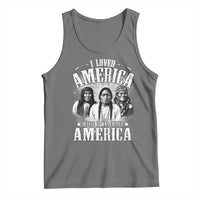 I Loved America Before It Was Called America Tank Top Native American - Wonder Print Shop