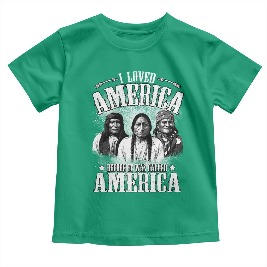 I Loved America Before It Was Called America Toddler T Shirt Native American - Wonder Print Shop