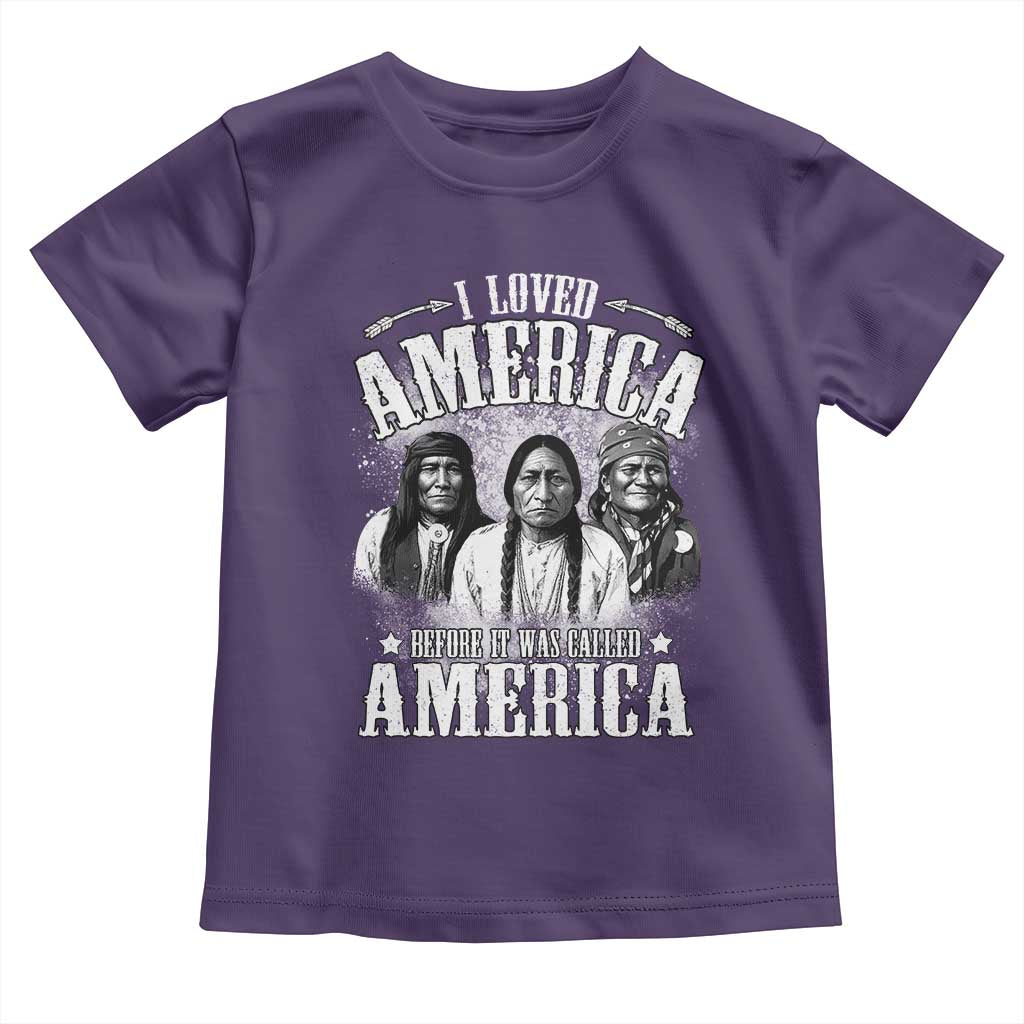 I Loved America Before It Was Called America Toddler T Shirt Native American - Wonder Print Shop
