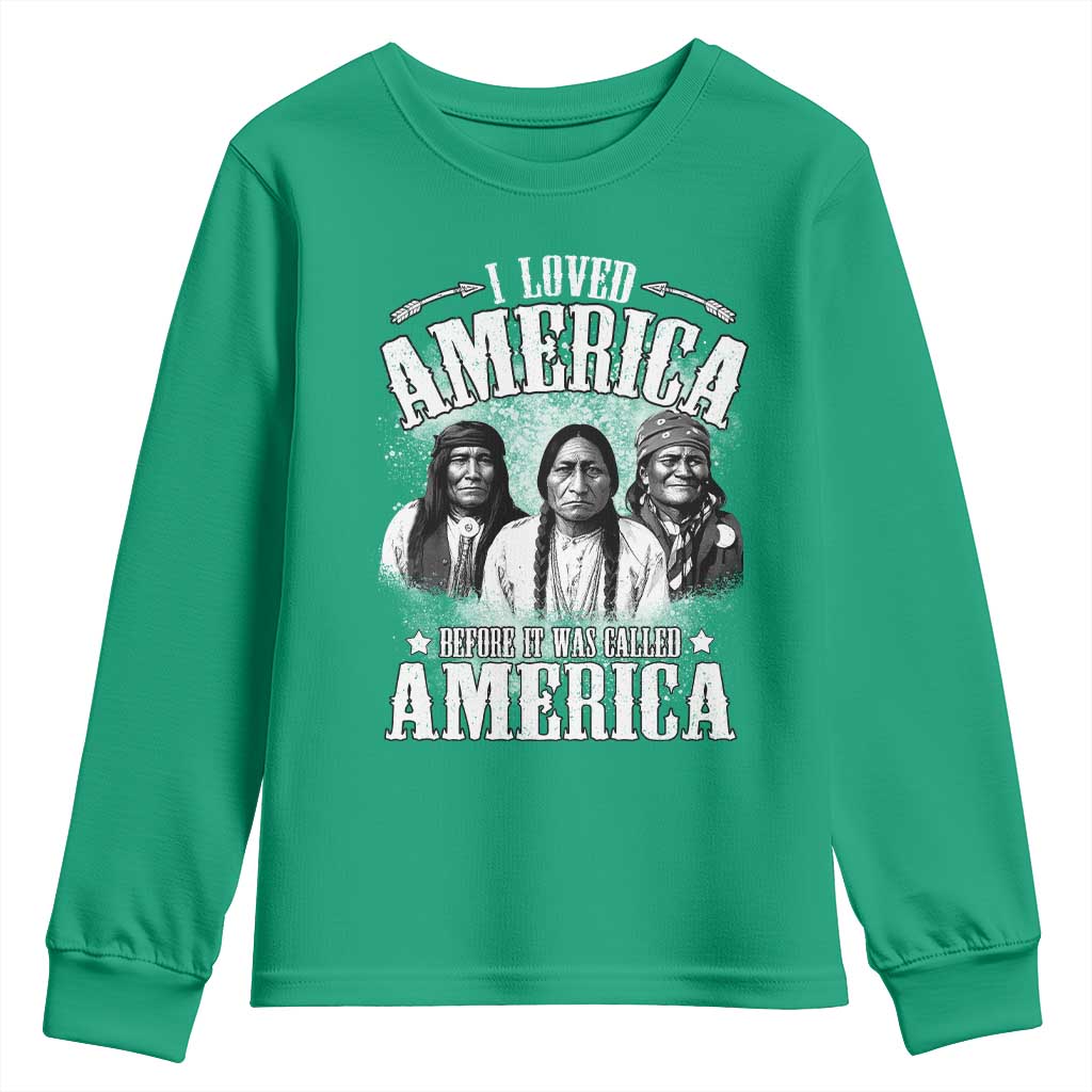 I Loved America Before It Was Called America Youth Sweatshirt Native American - Wonder Print Shop