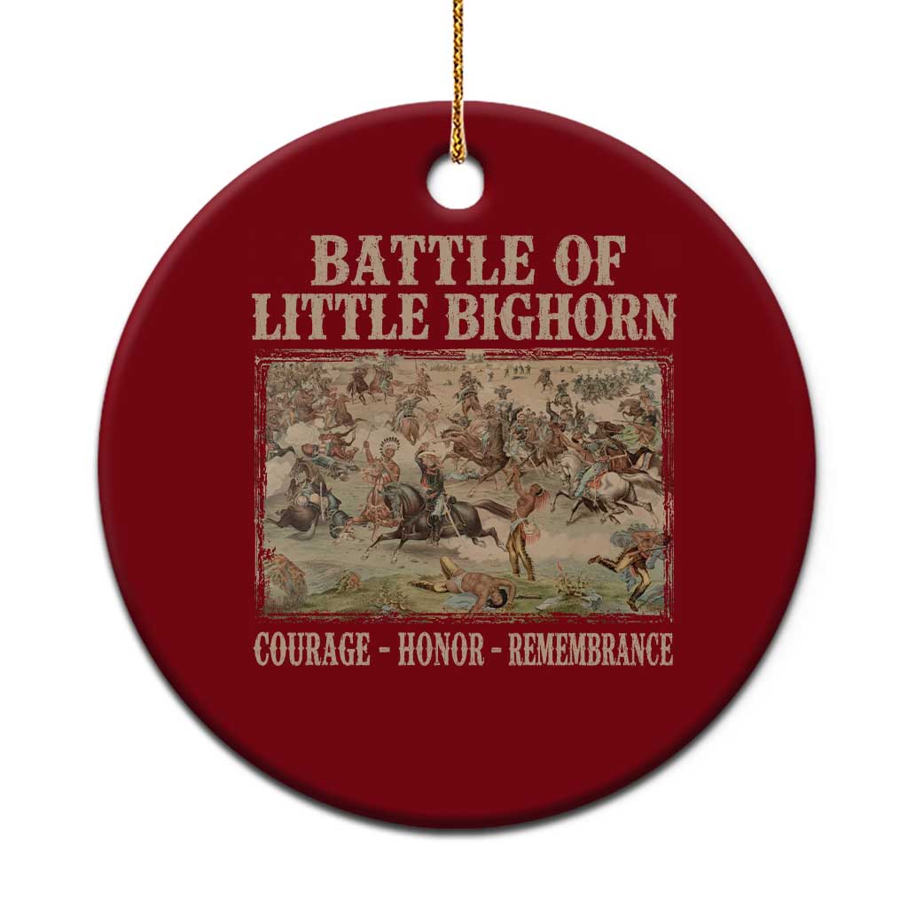 Battle of Little Bighorn Ceramic Ornament Courage Honor Remember Native American