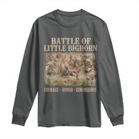 Battle of Little Bighorn Long Sleeve Shirt Courage Honor Remember Native American
