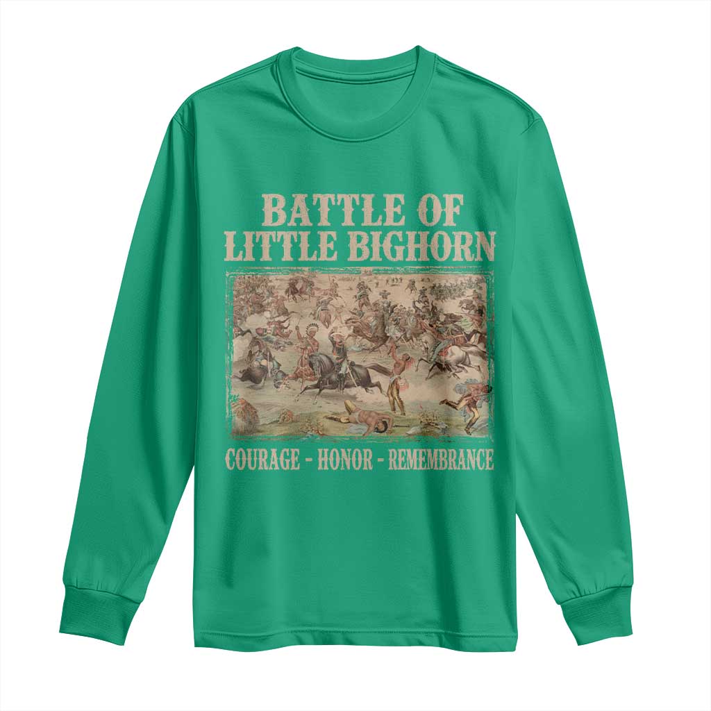 Battle of Little Bighorn Long Sleeve Shirt Courage Honor Remember Native American