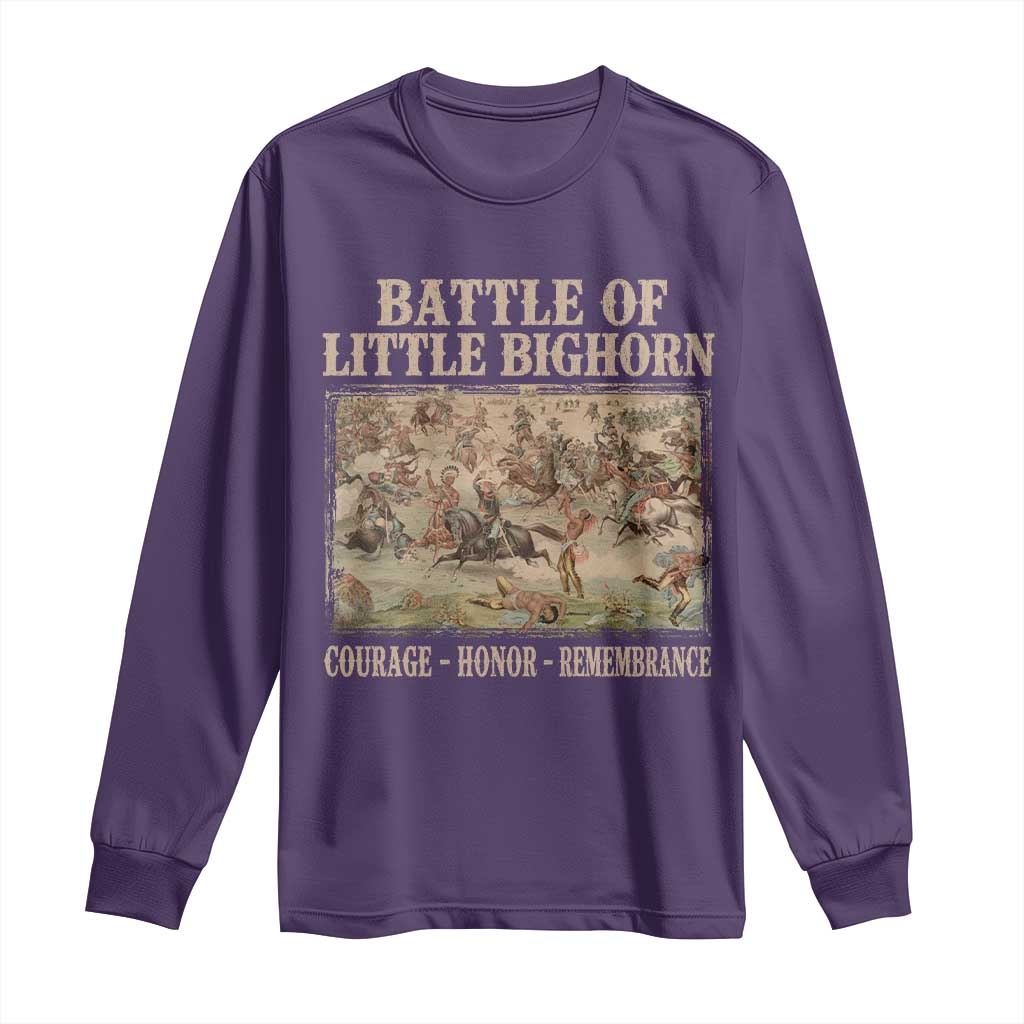Battle of Little Bighorn Long Sleeve Shirt Courage Honor Remember Native American