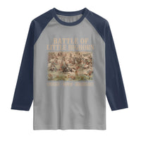 Battle of Little Bighorn Raglan Shirt Courage Honor Remember Native American