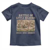 Battle of Little Bighorn Toddler T Shirt Courage Honor Remember Native American