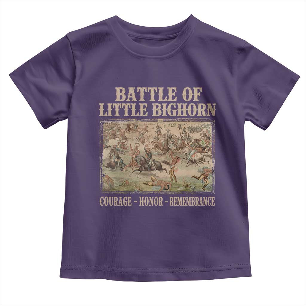Battle of Little Bighorn Toddler T Shirt Courage Honor Remember Native American