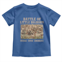 Battle of Little Bighorn Toddler T Shirt Courage Honor Remember Native American