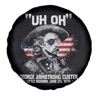 Uh Oh George Armstrong Custer Little Bighorn Spare Tire Cover Vintage American Flag June 25 1876