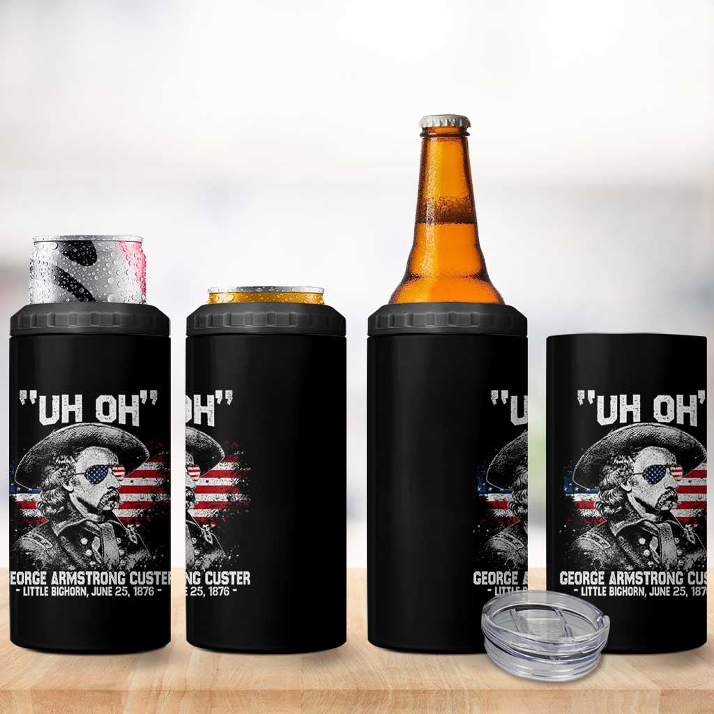 Uh Oh George Armstrong Custer Little Bighorn 4 in 1 Can Cooler Tumbler Vintage American Flag June 25 1876