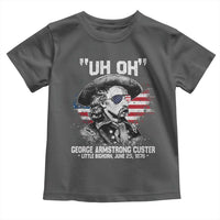 Uh Oh George Armstrong Custer Little Bighorn Toddler T Shirt Vintage American Flag June 25 1876