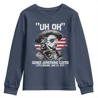 Uh Oh George Armstrong Custer Little Bighorn Youth Sweatshirt Vintage American Flag June 25 1876