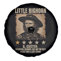 George Armstrong Custer Battle of the Little Bighorn Spare Tire Cover Beautiful Scenery But Not The Best Place For A Last Stand