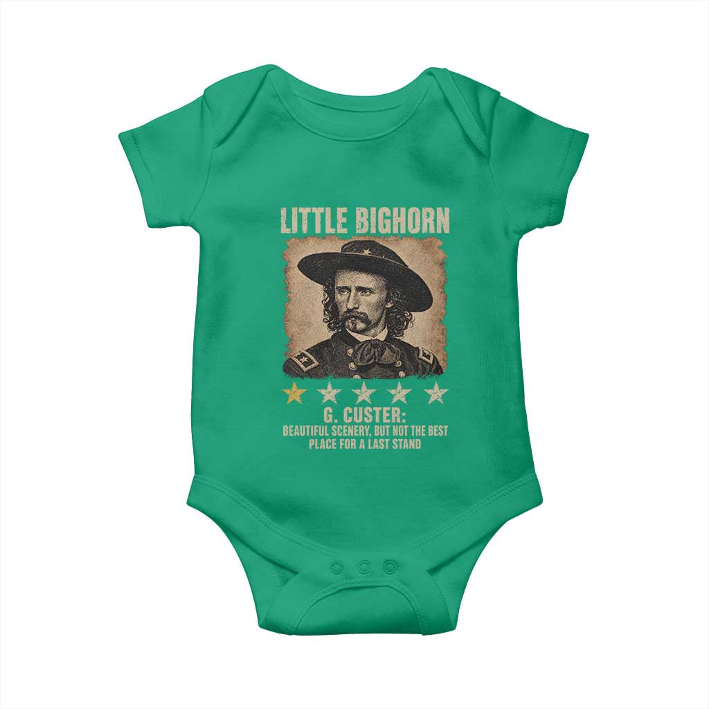 George Armstrong Custer Battle of the Little Bighorn Baby Onesie Beautiful Scenery But Not The Best Place For A Last Stand