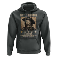 George Armstrong Custer Battle of the Little Bighorn Hoodie Beautiful Scenery But Not The Best Place For A Last Stand