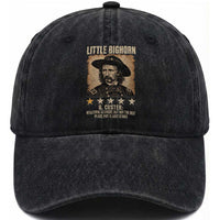 George Armstrong Custer Battle of the Little Bighorn Washed Cotton Baseball Cap Beautiful Scenery But Not The Best Place For A Last Stand