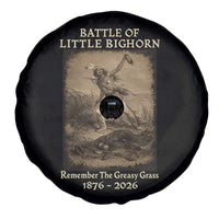 Battle of Little Bighorn 150 Year Anniversary 1876 2026 Spare Tire Cover Remember The Greasy Grass Native American