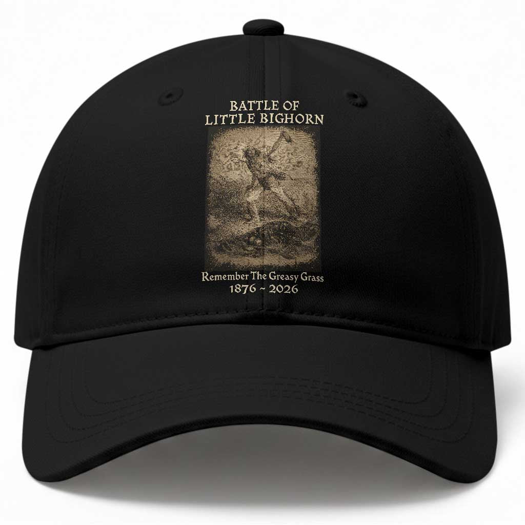 Battle of Little Bighorn 150 Year Anniversary 1876 2026 Baseball Cap Remember The Greasy Grass Native American