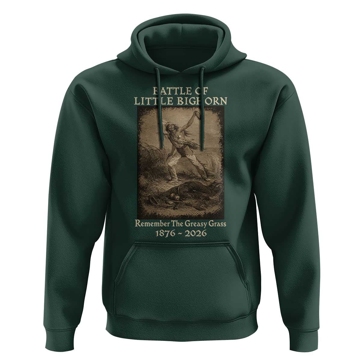 Battle of Little Bighorn 150 Year Anniversary 1876 2026 Hoodie Remember The Greasy Grass Native American