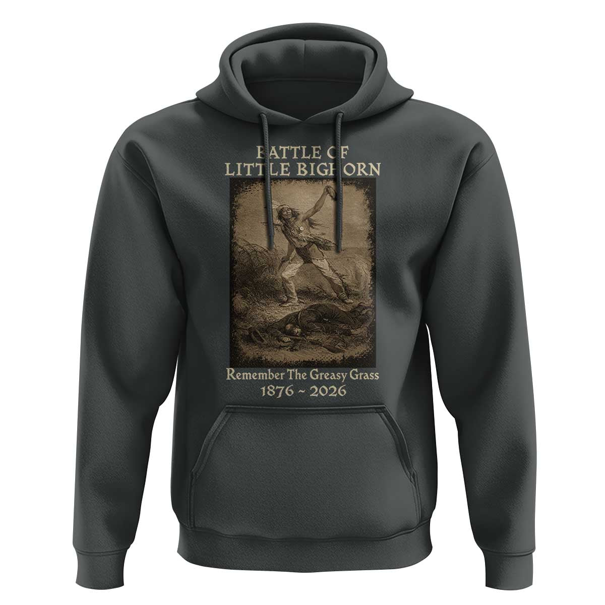 Battle of Little Bighorn 150 Year Anniversary 1876 2026 Hoodie Remember The Greasy Grass Native American