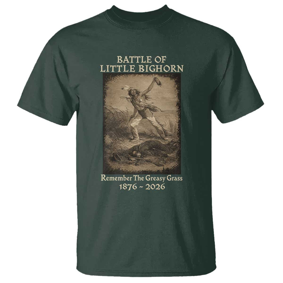 Battle of Little Bighorn 150 Year Anniversary 1876 2026 T Shirt Remember The Greasy Grass Native American