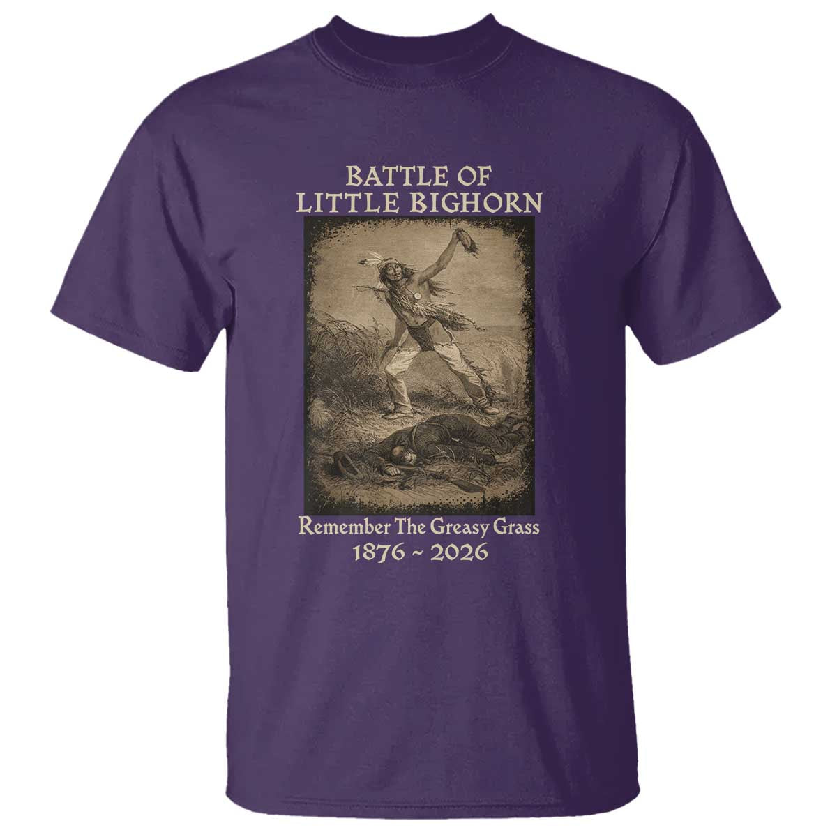 Battle of Little Bighorn 150 Year Anniversary 1876 2026 T Shirt Remember The Greasy Grass Native American