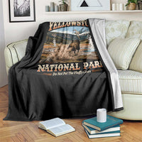 Yellowstone National Park Do Not Pet The Fluffy Cows Throw Blanket