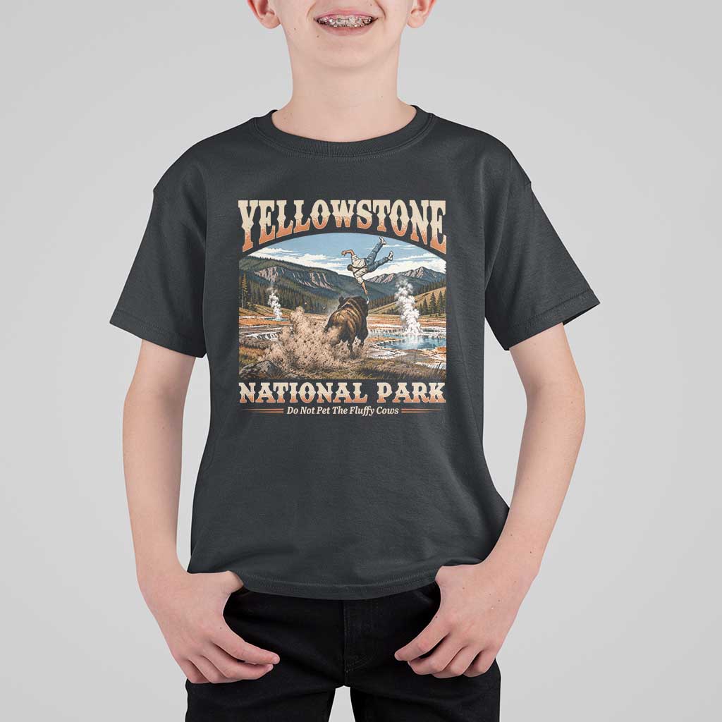 Yellowstone National Park Do Not Pet The Fluffy Cows T Shirt For Kid