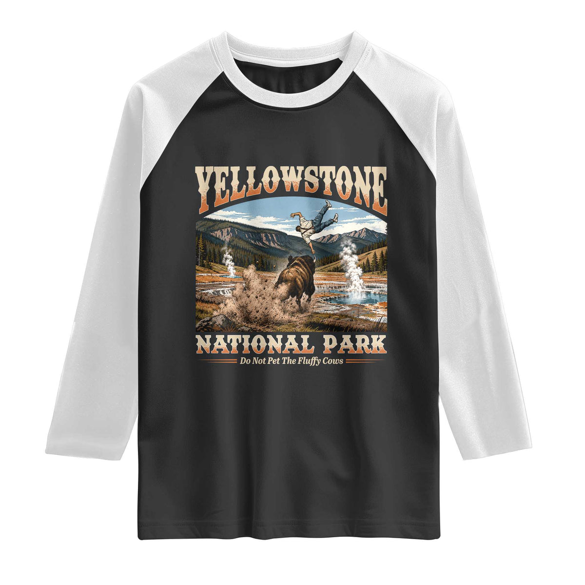 Yellowstone National Park Do Not Pet The Fluffy Cows Raglan Shirt