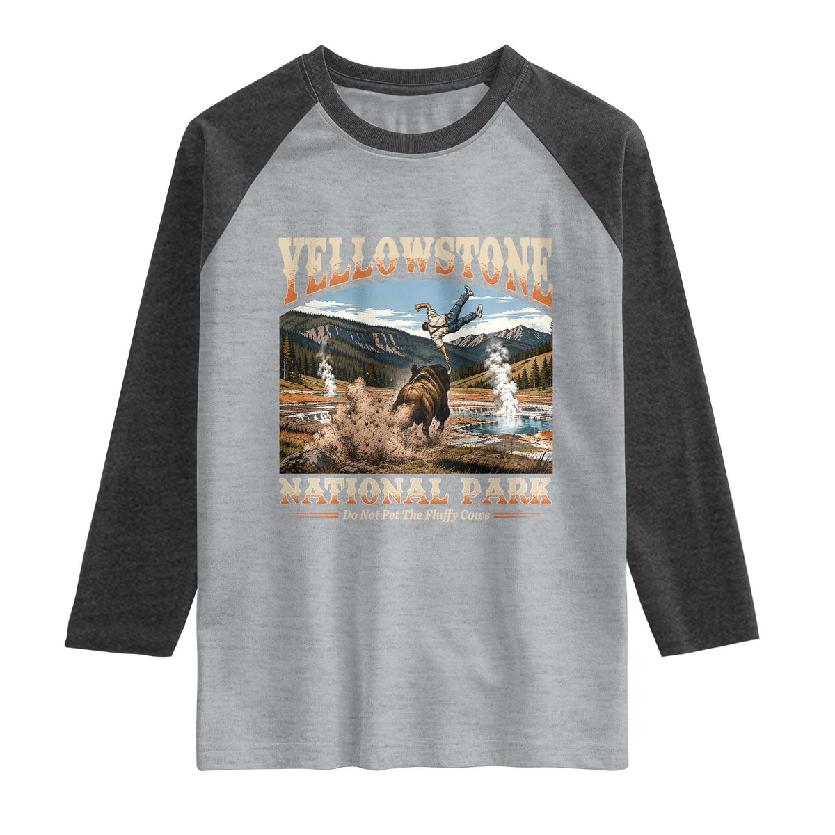 Yellowstone National Park Do Not Pet The Fluffy Cows Raglan Shirt