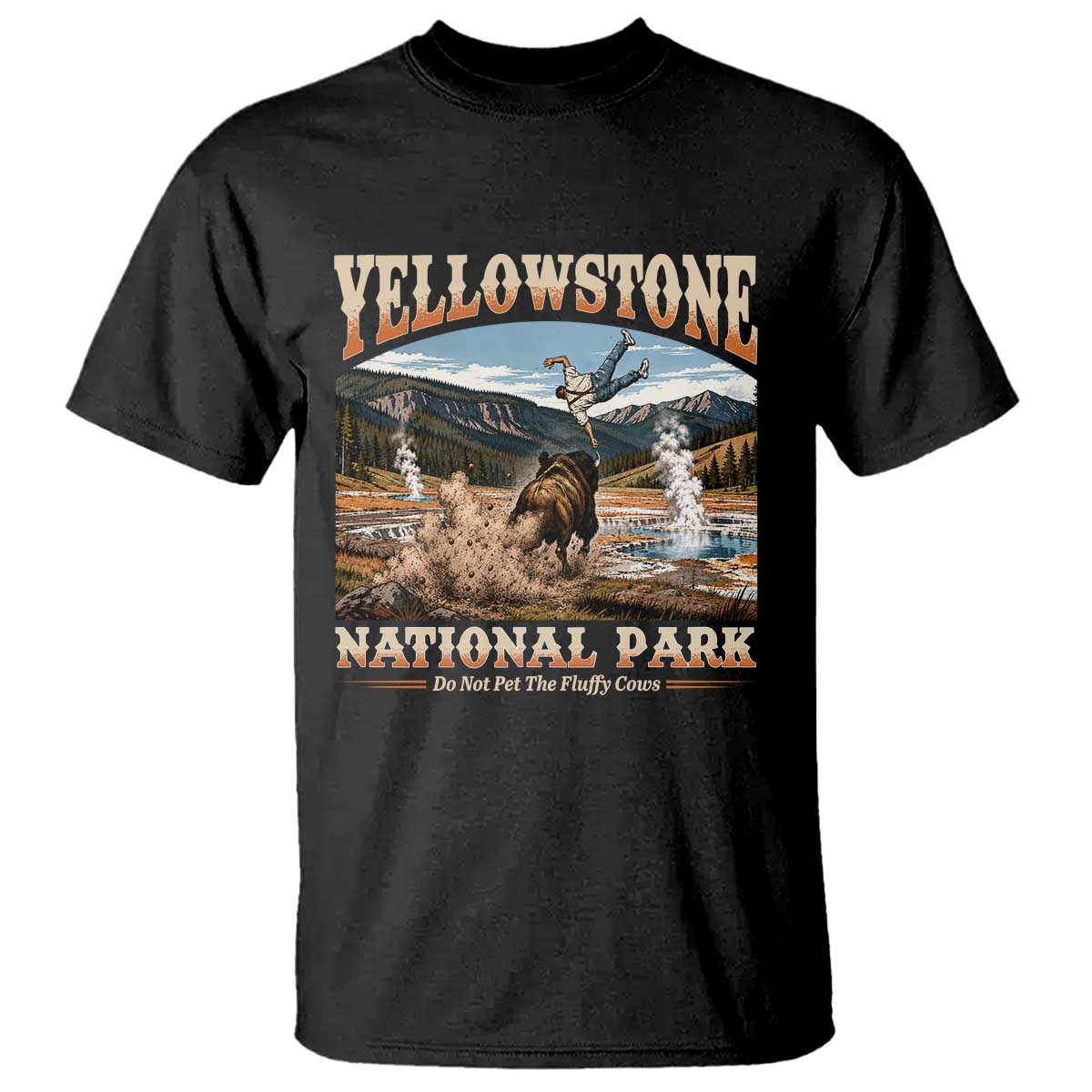 Yellowstone National Park Do Not Pet The Fluffy Cows T Shirt