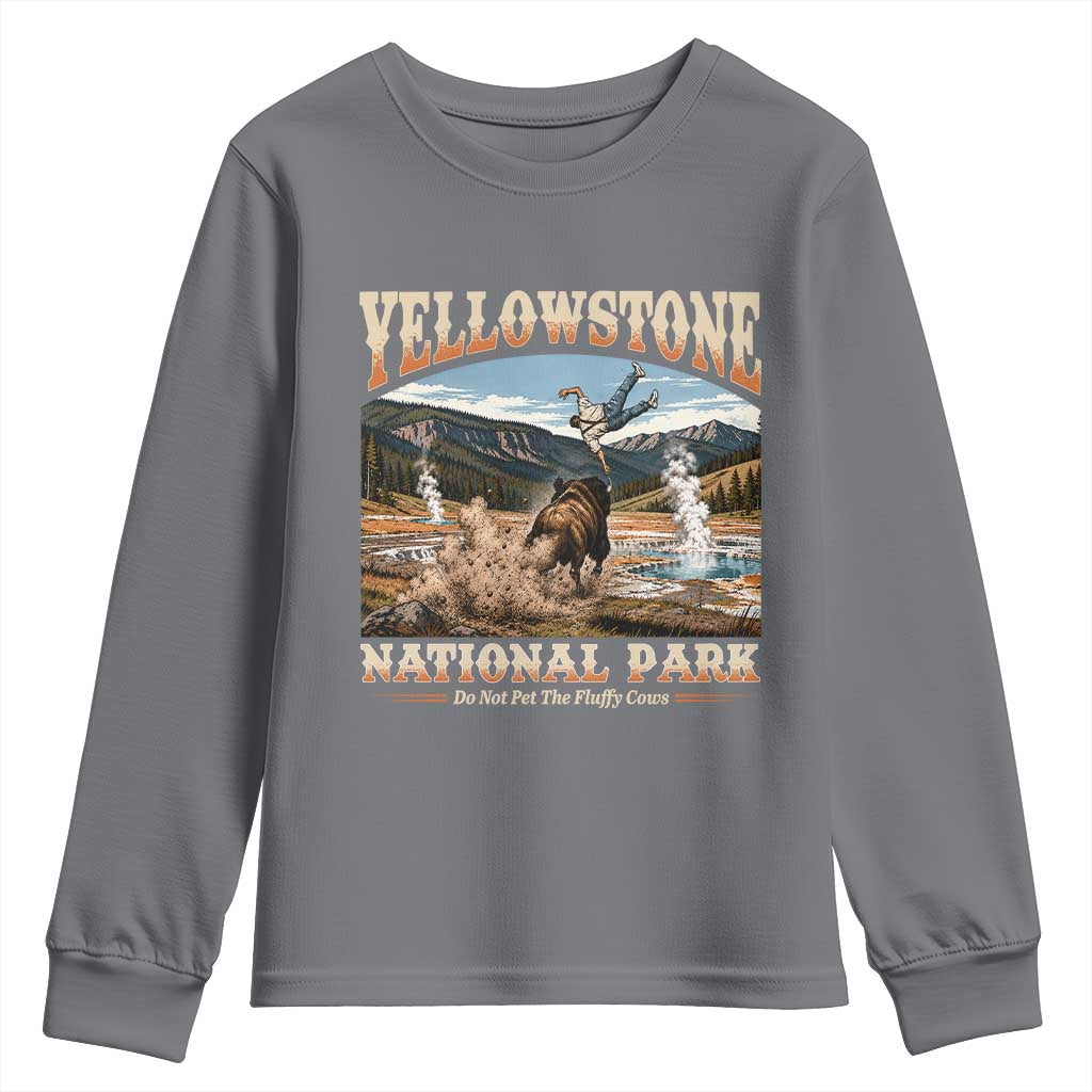 Yellowstone National Park Do Not Pet The Fluffy Cows Youth Sweatshirt