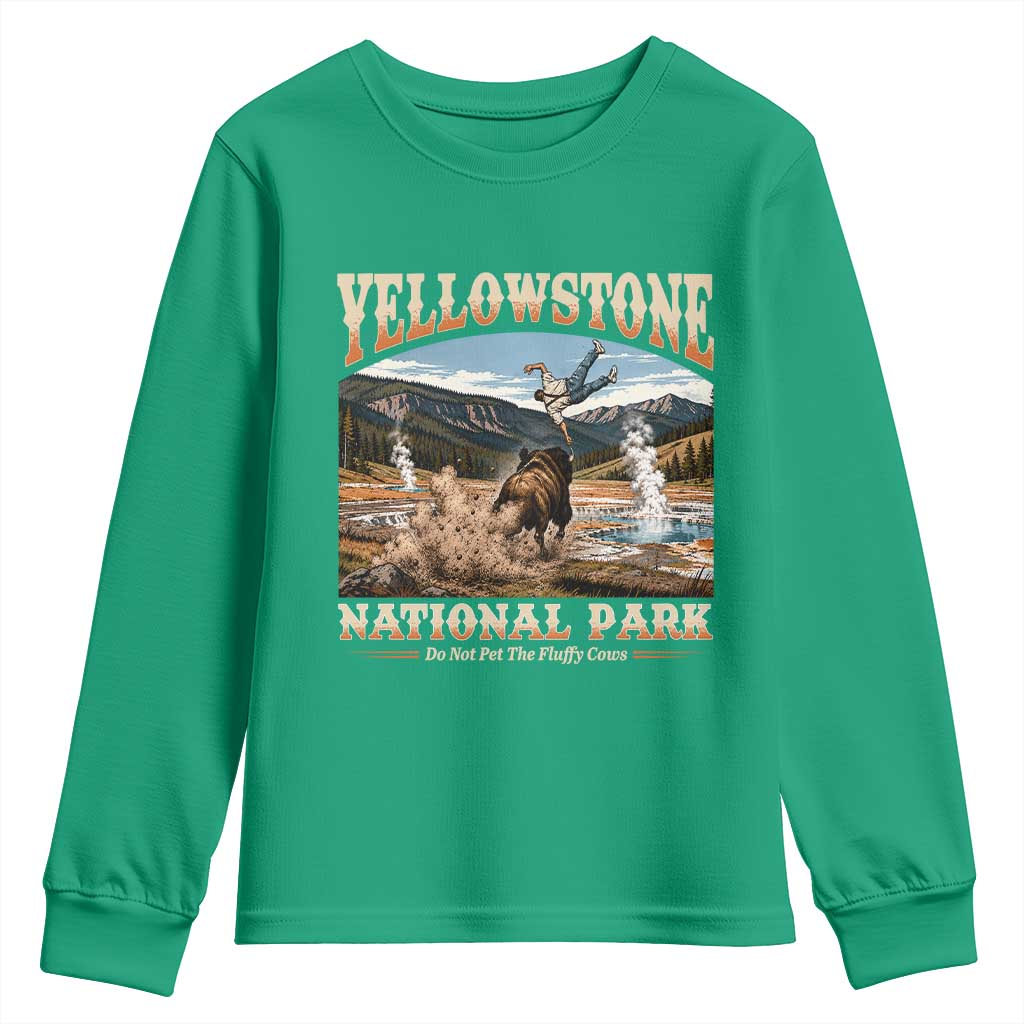 Yellowstone National Park Do Not Pet The Fluffy Cows Youth Sweatshirt