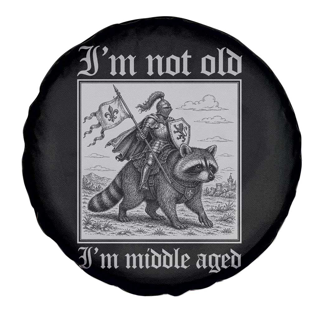 I Am Not Old I Am Middle Aged Spare Tire Cover Medieval Knight Riding Raccoon Funny Ren Faire