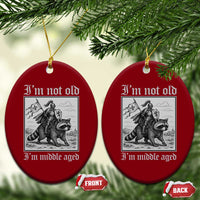 I Am Not Old I Am Middle Aged Ceramic Ornament Medieval Knight Riding Raccoon Funny Ren Faire