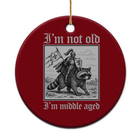 I Am Not Old I Am Middle Aged Ceramic Ornament Medieval Knight Riding Raccoon Funny Ren Faire