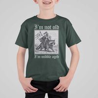 I Am Not Old I Am Middle Aged T Shirt For Kid Medieval Knight Riding Raccoon Funny Ren Faire