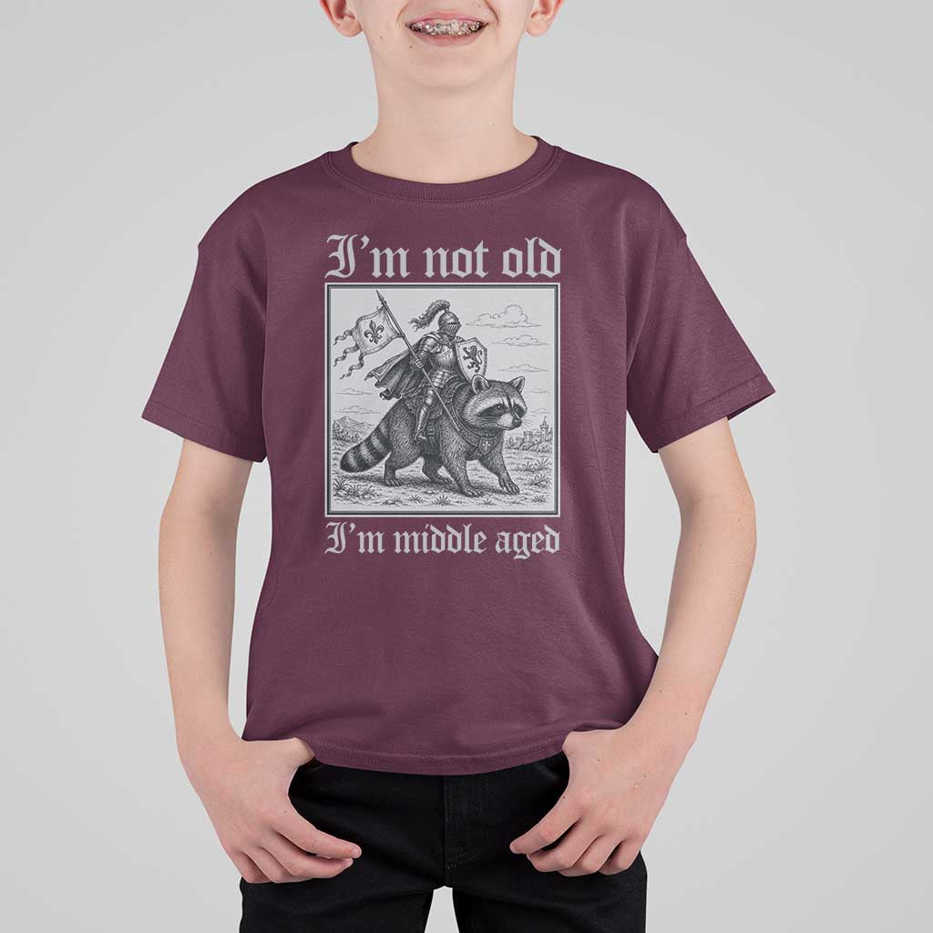 I Am Not Old I Am Middle Aged T Shirt For Kid Medieval Knight Riding Raccoon Funny Ren Faire