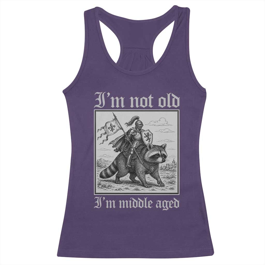 I Am Not Old I Am Middle Aged Racerback Tank Top Medieval Knight Riding Raccoon Funny Ren Faire