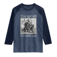 I Am Not Old I Am Middle Aged Raglan Shirt Medieval Knight Riding Raccoon Funny Ren Faire