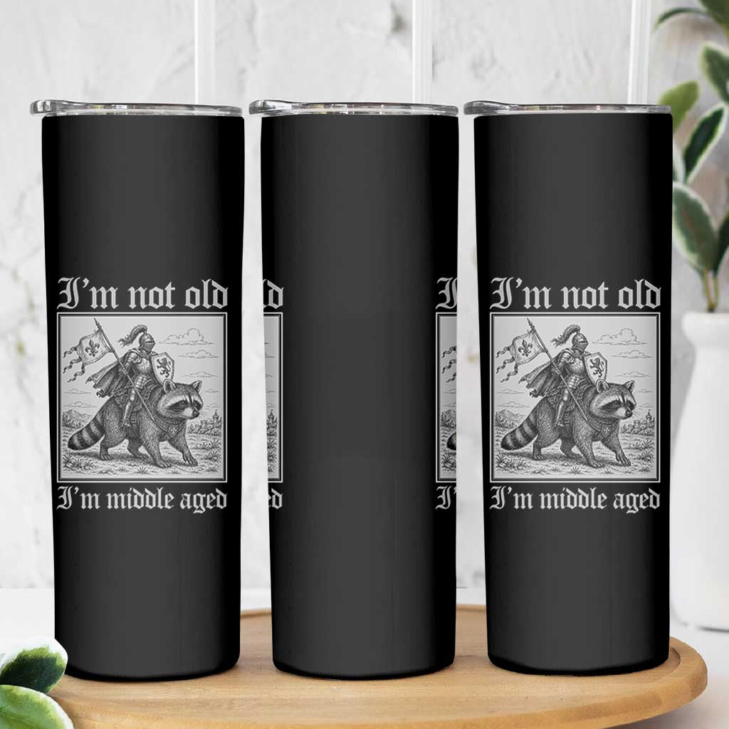 I Am Not Old I Am Middle Aged Skinny Tumbler Medieval Knight Riding Raccoon Funny Ren Faire